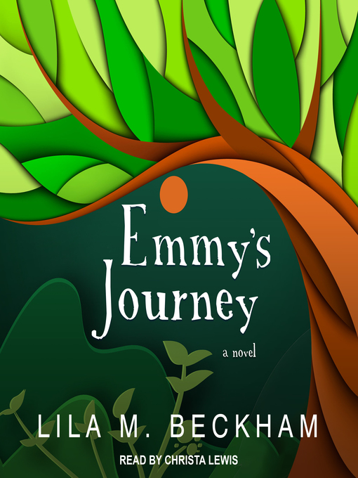 Title details for Emmy's Journey by Lila M. Beckham - Available